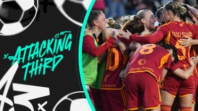 Roma Wins SECOND STRAIGHT Serie A Title! | Attacking Third