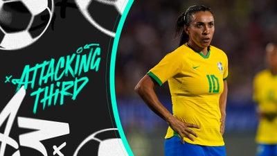 Marta Announces Her International Retirement | Attacking Third